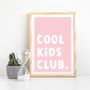'Cool Kids Club' Bedroom Or Playroom Poster, thumbnail 7 of 8