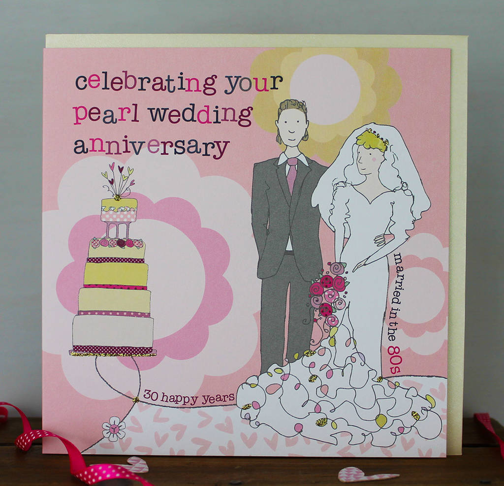 30th pearl wedding anniversary card by molly mae | notonthehighstreet.com