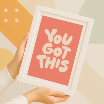 You Got This Motivational Typography Print, 5 of 5