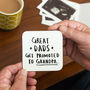 'Great Dads Get Promoted To Grandad' Coaster, thumbnail 3 of 10