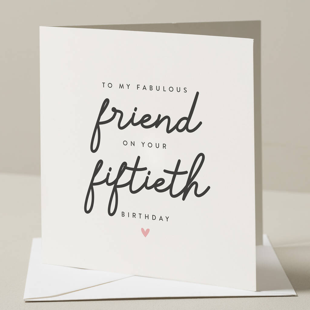 50th Birthday Card To Friend By Twist Stationery