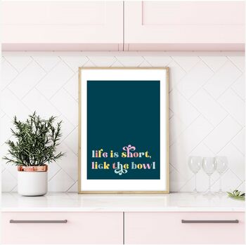 Life Is Short, Lick The Bowl Print, 4 of 4
