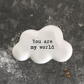 You Are My World Porcelain Keepsake Cloud, 2 of 2