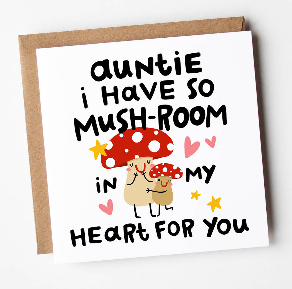 ‘Auntie Mush Room In My Heart For You’ Card By Arrow Gift Co