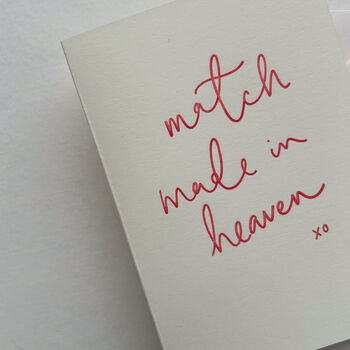 Letter Press Printed Match Made In Heaven Card Romance Card, 2 of 7