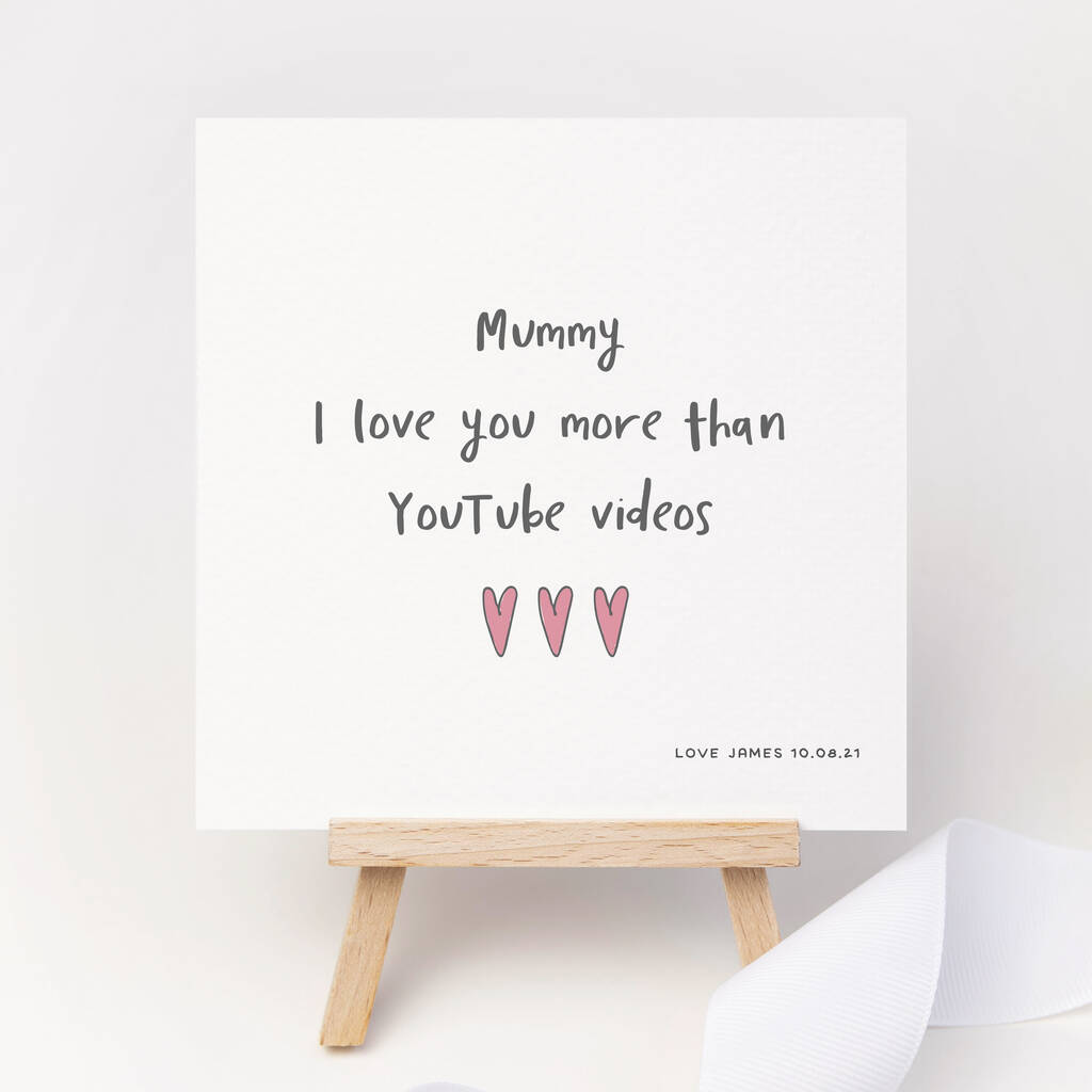 Mummy Card I Love You More Than Youtube Videos, 1 of 4
