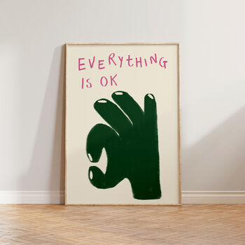 Everything Is Ok Hand Wall Art Print, 4 of 11