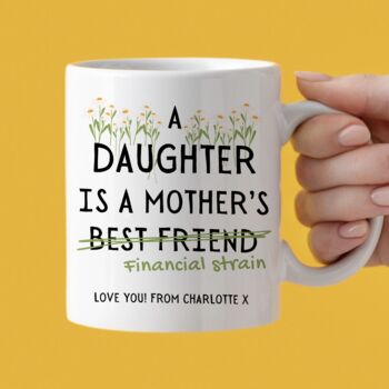A Mother Is A Daughter's Best Friend Mug, 2 of 5