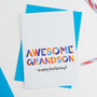 Awesome Grandson All Purpose Personalised Card, thumbnail 1 of 2