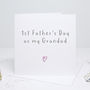 First Father's Day Card For Grandad, thumbnail 2 of 3