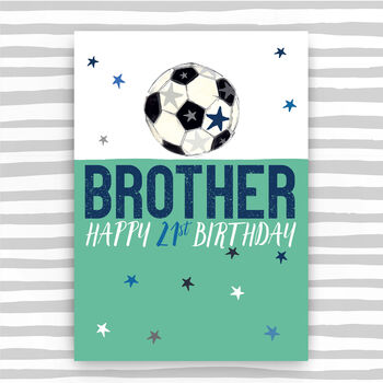 Brother 21st Birthday Card, 2 of 2
