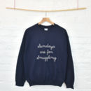 sundays are for snuggling sweatshirt jumper by ellie ellie | notonthehighstreet.com
