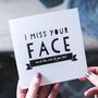 'I Miss Your Face' Friendship And Anniversary Card, thumbnail 1 of 8