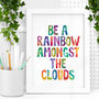 'Be A Rainbow' Typography Quote Print, thumbnail 1 of 2