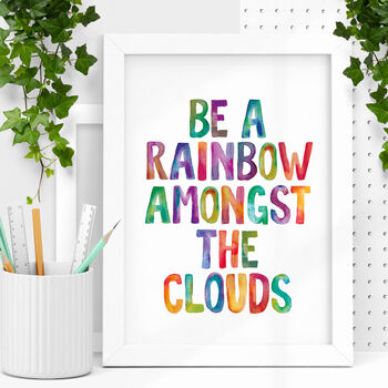 'Be A Rainbow' Typography Quote Print, 2 of 5