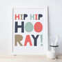 Hip Hip Hooray! Colourful Typographic Print, thumbnail 2 of 2