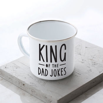 King Of The Dad Jokes Enamel Mug