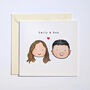 Personalised Bespoke Couple Portrait Greeting Card, thumbnail 2 of 4
