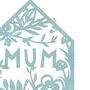 Home Is Where Mum Is Print, thumbnail 3 of 3