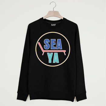 Sea Ya Unisex Beach Slogan Sweatshirt, 2 of 2