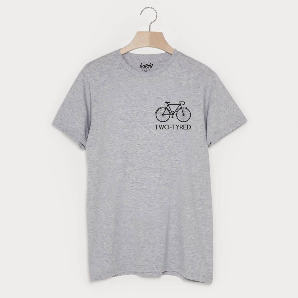 Two Tyred Men's Cycling Slogan T Shirt By Batch1 | notonthehighstreet.com