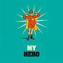 Funny Card For Him ‘My Hero’, thumbnail 2 of 4