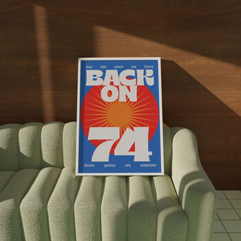 Back On 74 Print | Music Poster | Wall Art | A5 A4 A3 | House Music | Bold | Typographic | Wall Decor | Summer | Retro, 3 of 4