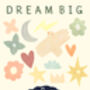Boy Personalised Dream Big Print, thumbnail 8 of 8