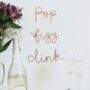 'Pop Fizz Clink' Wire Sign, thumbnail 2 of 8