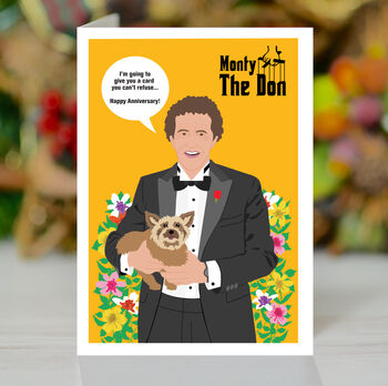 Monty Don, Monty Is The Don Wedding Anniversary Card, 5 of 7