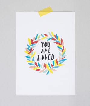 'You Are Loved' Print, 5 of 5