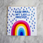 Rain Does Not Last Forever Rainbow Ceramic Tile, thumbnail 3 of 4