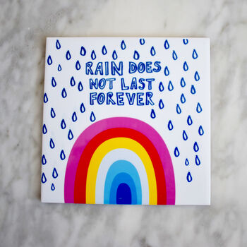 Rain Does Not Last Forever Rainbow Ceramic Tile, 3 of 4