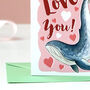 I Whaley Love You Valentine's Card, thumbnail 4 of 8
