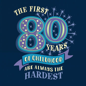 Funny 80th ‘Childhood’ Milestone Birthday Card, 2 of 3