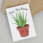 Aloe Handsome Funny Valentine Or Birthday Card, thumbnail 1 of 3