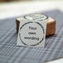 Bespoke Rubber Stamp My Own Wording, thumbnail 2 of 3