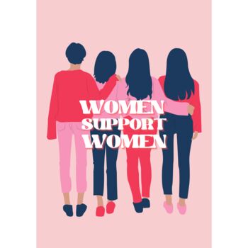 Women Support Women Print, 2 of 2