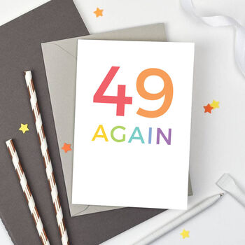 '49 Again' 50th Birthday Card By Studio 9 Ltd | notonthehighstreet.com