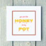 Personalised Honey Pot Greetings Card, thumbnail 1 of 2
