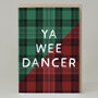 Tartan 'Ya Wee Dancer' Card, thumbnail 1 of 2
