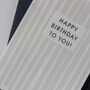 Happy Birthday To You Card, thumbnail 7 of 7