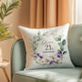 '21 And Fabulous' Personalised Birthday Cushion With Birth Flowers, thumbnail 3 of 7