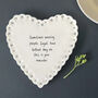 East Of India Heart Shaped Porcelain Coaster Gift With Quote 'Sometimes Amazing', thumbnail 3 of 4
