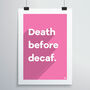 Death Before Decaf Print, thumbnail 12 of 12