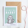 Personalised Daddy Valentine's Day Card With Sloths, thumbnail 1 of 4