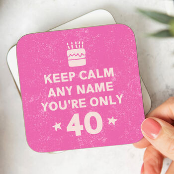 Personalised Coaster 'Keep Calm 40th Birthday', 2 of 3