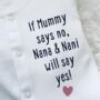 If Mummy Says No Auntie Will Say Yes Personalised Grow, thumbnail 1 of 4