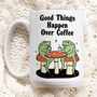 'Good Things Hapeen Over Coffee, thumbnail 1 of 4