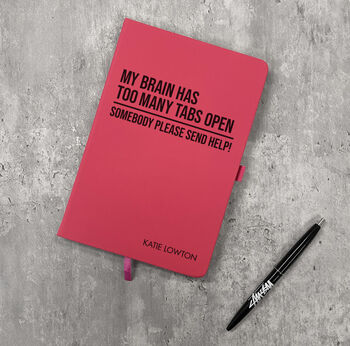 Personalised A5 My Brain Has Too Many Tabs Notebook, 4 of 9